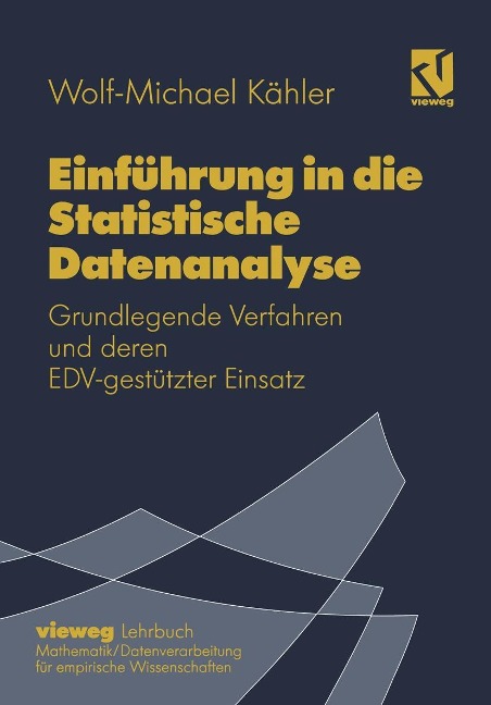 Einführung in die Statistische Datenanalyse - Wolf-Michael Kähler