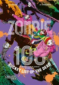 Cover-Bild zum Titel 'Zombie 100 - Bucket List of the Dead 8' von 'Kotaro Takata, Haro Aso'