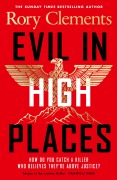Cover-Bild zum Titel 'Evil in High Places' von 'Rory Clements'
