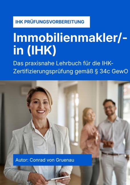 Der zertifizierte Immobilienmakler - Teil 2 - Conrad von Gruenau