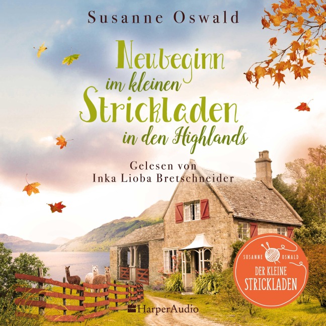 Neubeginn im kleinen Strickladen in den Highlands (ungekürzt) - Susanne Oswald
