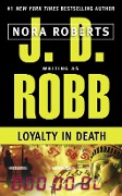 Cover-Bild zum Titel 'Loyalty in Death' von 'J. D. Robb'