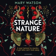 Cover-Bild zum Titel 'Strange Nature' von 'Mary Watson'