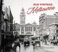 Cover-Bild zum Titel 'Old Vintage Melbourne' von 'Chris Macheras'