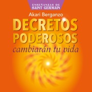 Cover-Bild zum Titel 'Decretos Poderosos. Cambiarán tu vida' von 'Ali Karina Luna Flores (Akari)'