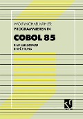 Cover-Bild zum Titel 'Programmieren in COBOL 85' von 'Wolf-Michael Kähler'
