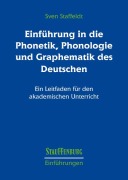 Cover-Bild zum Titel 'Einführung in die Phonetik, Phonologie und Graphematik des Deutschen' von 'Sven Staffeldt'