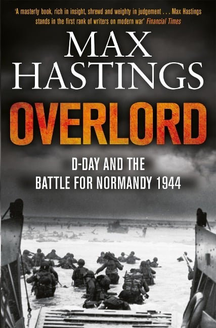 Overlord - Max Hastings