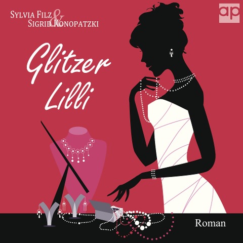Glitzerlilli - Sylvia Filz, Sigrid Konopatzki