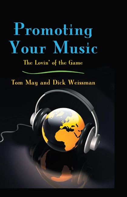 Promoting Your Music - Tom May, Dick Weissman