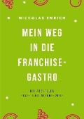 Mein Weg in die Franchise-Gastro - Nickolas Emrich