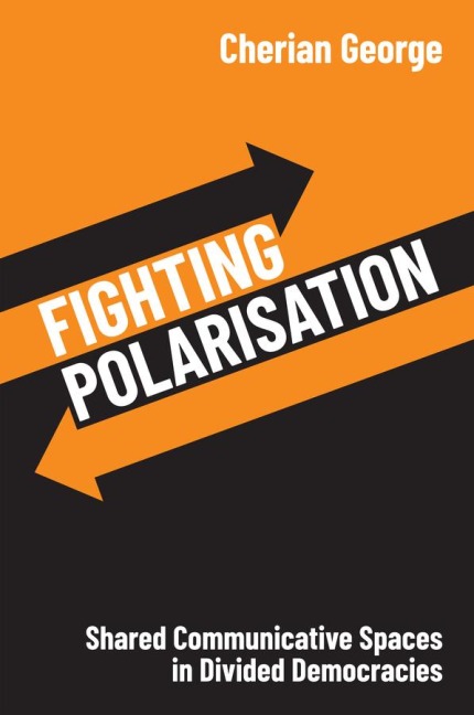 Fighting Polarisation - Cherian George
