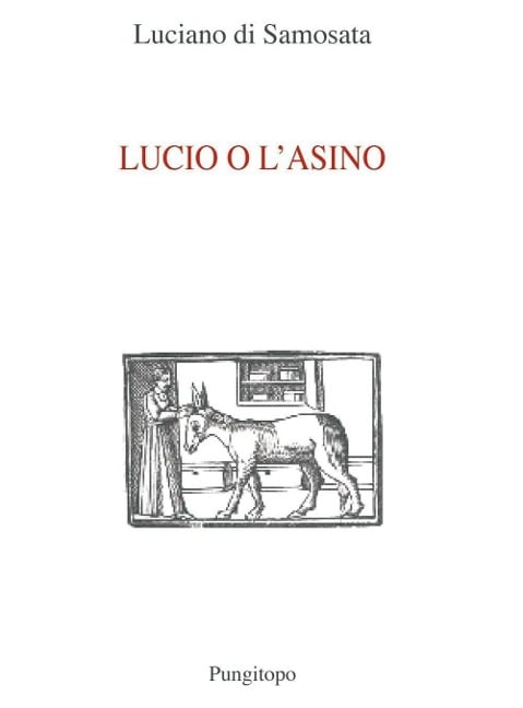 Lucio e l'asino - Luciano Di Samosata