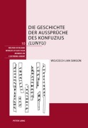 Cover-Bild zum Titel 'Die Geschichte der Aussprüche des Konfuzius ('Lunyu')' von 'Wojciech Simson'