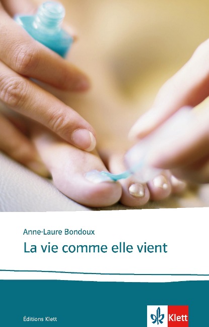 La vie comme elle vient - Anne-Laure Bondoux