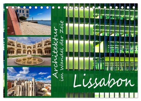Architektur im Wandel der Zeit - Lissabon (Tischkalender 2024 DIN A5 quer), CALVENDO Monatskalender - Jörg Sobottka
