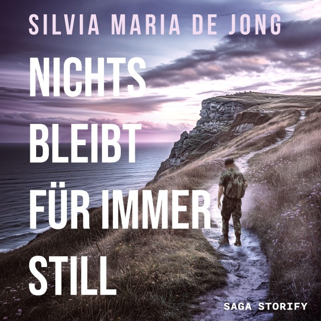 Nichts bleibt für immer still - Silvia Maria de Jong