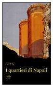 I quartieri di Napoli - 