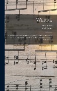 Cover-Bild zum Titel 'Werke' von 'Carl Loewe, Max Runze'