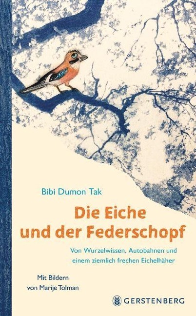 Die Eiche und der Federschopf - Bibi Dumon Tak