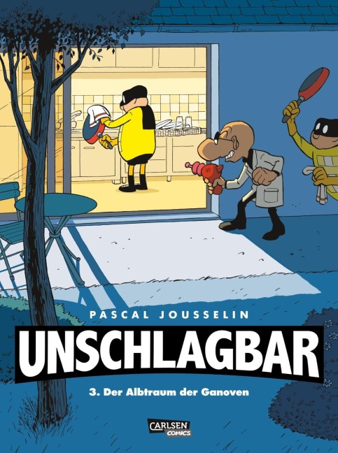 Unschlagbar! 3: Der Albtraum der Ganoven - Hardcoverausgabe - Pascal Jousselin