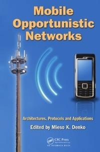 Mobile Opportunistic Networks - 