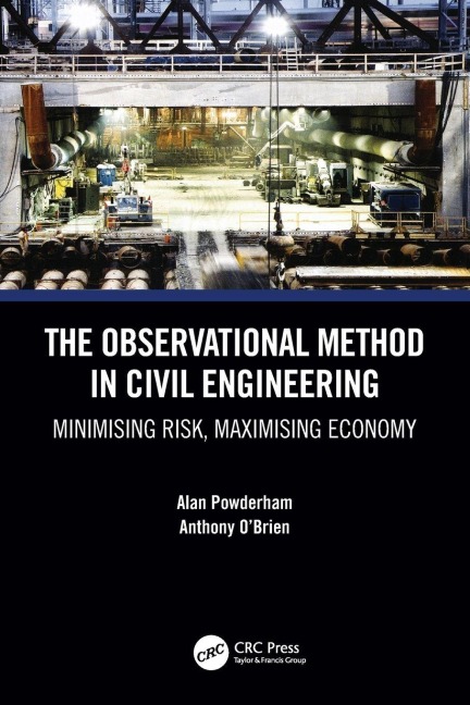 The Observational Method in Civil Engineering - Alan Powderham, Anthony O'Brien