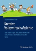 Cover-Bild zum Titel 'Kreative Volkswirtschaftslehre' von 'Jürgen Pfannmöller'
