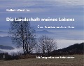 Die Landschaft meines Lebens - Karlheinz Deschner
