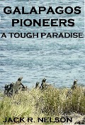 Cover-Bild zum Titel 'Galapagos Pioneers: A Tough Paradise' von 'Jack Nelson'