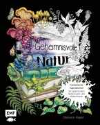 Cover-Bild zum Titel 'Geheimnisvolle Natur' von 'Stéphanie Kilgast'