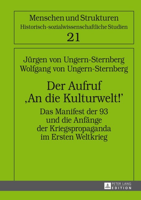Der Aufruf 'An die Kulturwelt!' - Jürgen von Ungern-Sternberg, Wolfgang Von Ungern-Sternberg