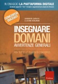 Cover-Bild zum Titel 'Insegnare domani. Avvertenze generali. Per tutte le classi di concorso. Concorso docenti' von 'Nunziante Capaldo, Luciano Rondanini'