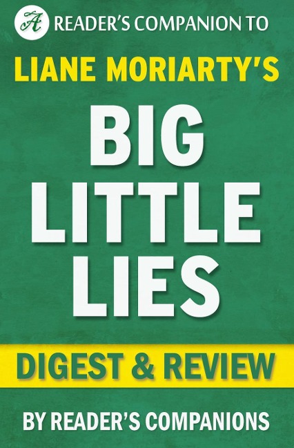 Big Little Lies by Liane Moriarty | Digest & Review - Reader's Companions