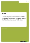 Cover-Bild zum Titel 'Auswirkungen von Firmenläufen auf das Laufsportverhalten und das soziale Klima der Teilnehmerinnen und Teilnehmer' von 'Jan Dorda'