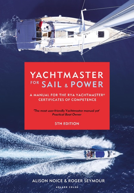Yachtmaster for Sail and Power - Roger Seymour