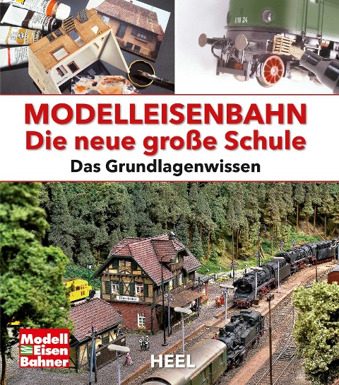 Modelleisenbahn - Die neue große Schule - 