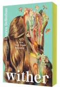 Cover-Bild zum Titel 'Wither' von 'Lauren Destefano'