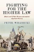 Cover-Bild zum Titel 'Fighting for the Higher Law' von 'Peter Wirzbicki'