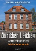 Cover-Bild zum Titel 'Auricher Leichen. Ostfrieslandkrimi' von 'Martin Windebruch'