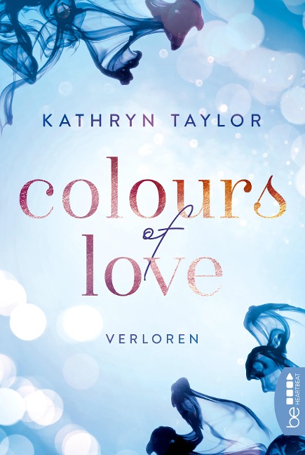 Colours of Love - Verloren - Kathryn Taylor