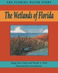 Cover-Bild zum Titel 'Wetlands of Florida' von 'Peggy Sias Lantz, Wendy A Hale'