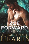 Cover-Bild zum Titel 'The Fate of Black Hearts (The Crown's Wolves, #4)' von 'Zoe Forward'