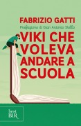 Viki che voleva andare a scuola - Fabrizio Gatti