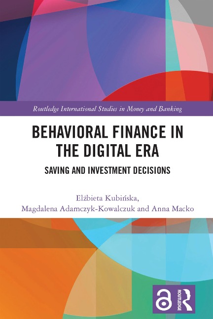 Behavioral Finance in the Digital Era - Elzbieta Kubinska, Anna Macko, Magdalena Adamczyk-Kowalczuk