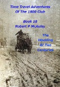 Cover-Bild zum Titel 'Time Travel Adventures Of The 1800 Club Book 18' von 'Robert P McAuley'