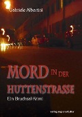 Mord in der Huttenstraße - Gabriele Albertini