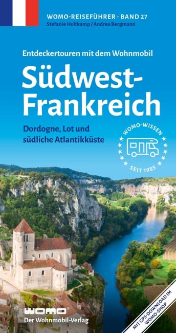 Entdeckertouren mit dem Wohnmobil Südwestfrankreich - Stefanie Holtkamp, Andrea Bergmann