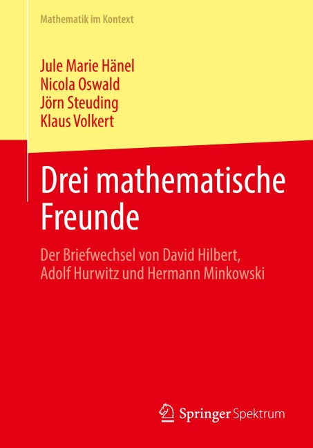 Drei mathematische Freunde - Jule Marie Hänel, Nicola Oswald, Klaus Volkert, Jörn Steuding
