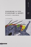 Procreare la vita, filosofare la morte. Maternità e femminismo - 